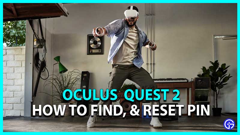 How to Find Change Reset Oculus Pin