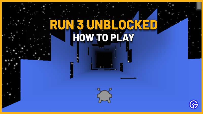 How to Play Run 3 Unblocked at School work