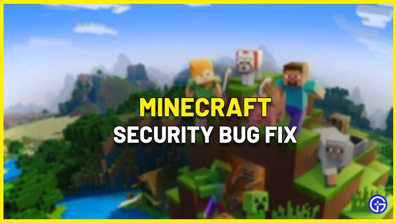 Minecraft Security Bug Fix Java Edition