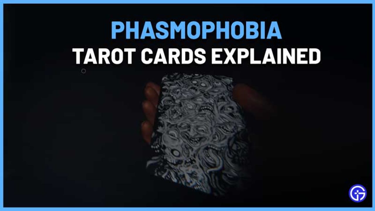 Phasmophobia Tarot Cards Guide 1280x720 