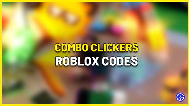 Roblox Combo Clickers Codes