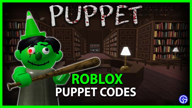 Roblox Puppet Codes
