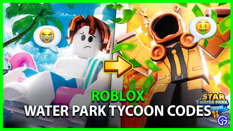 Water Park Tycoon Codes