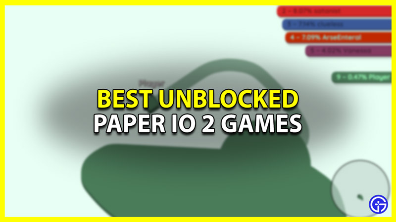 paper io 2 unblocked games list