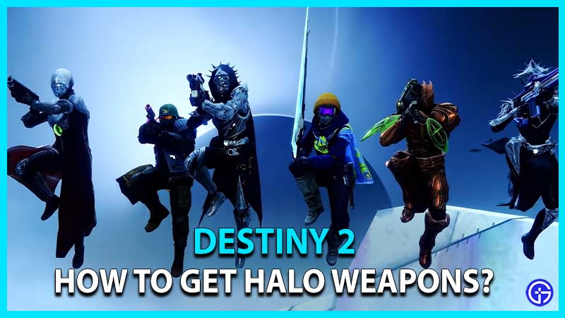 destiny 2 how to find halo weapons