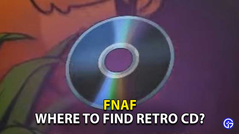 fnaf-retro-cd-locations-guide-where-to-find