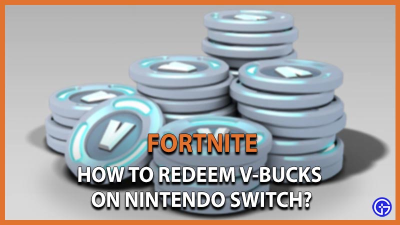 fortnite how to redeem v bucks on nintendo switch