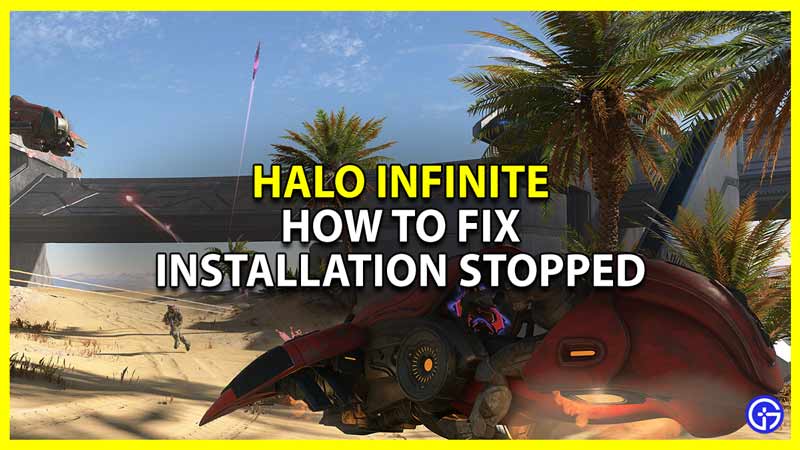how to fix halo infinite installation stopped
