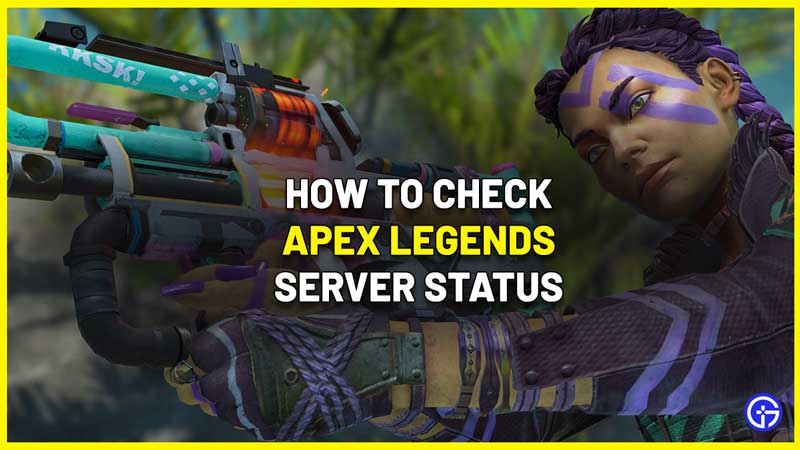 how to check Apex Legends Server Status