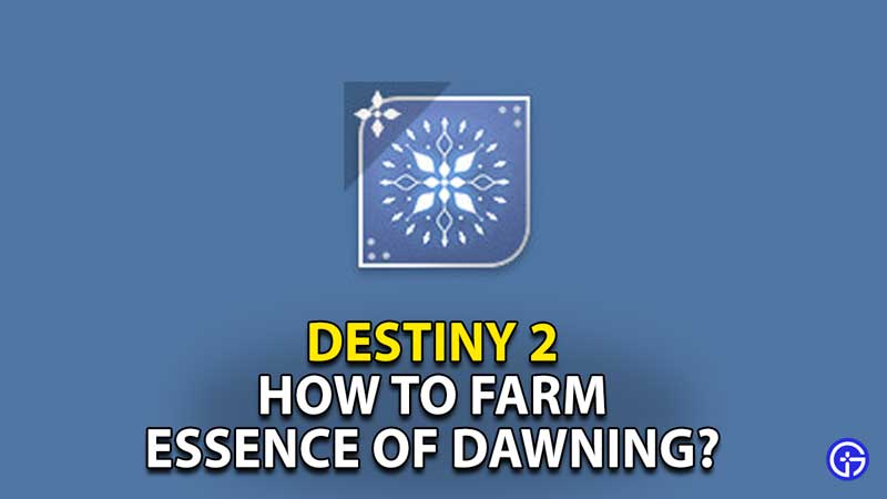 how-to-farm-and-get-essence-dawning-destiny-2