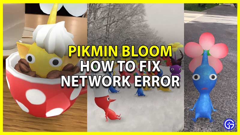 pikmin bloom low network connectivity error fix