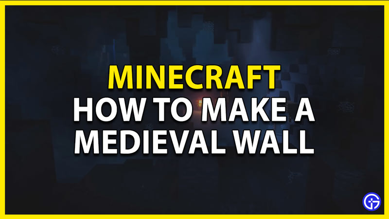 how to make a medieval wall in minecraft