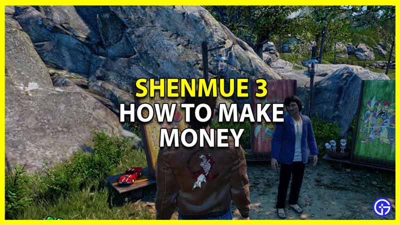 shenmue 3 make money fast