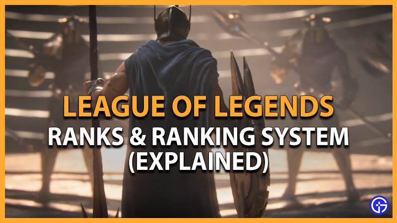 LoL Ranking System → All Ranks Explained