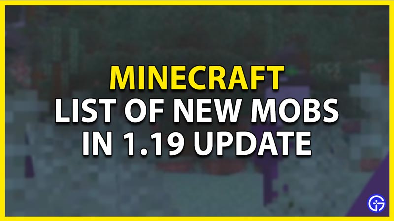 list of new mobs in minecraft 1.19 update