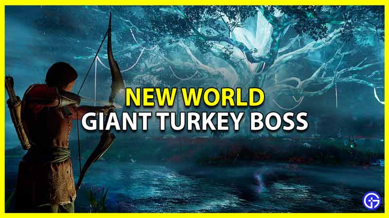 new world giant turkey boss and monstrous turkey leg