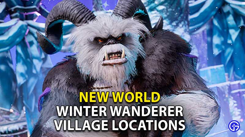 new-world-winter-wanderer-convergence-festival-village-locations