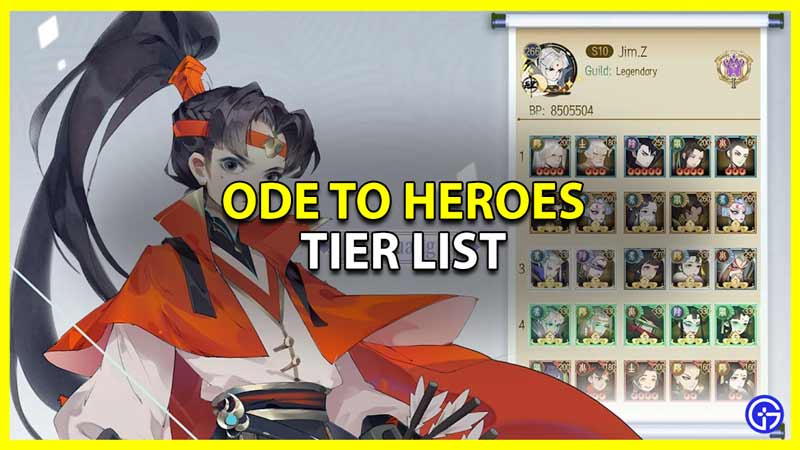 Ode To Heroes Tier List