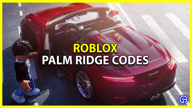 roblox palm ridge codes