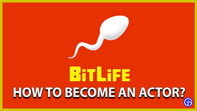 How To Become Actor In Bitlife