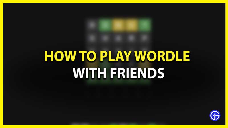 how to play wordle with friends multiplayer
