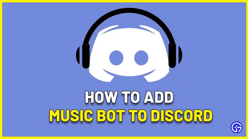 how to add a music bot to discord server