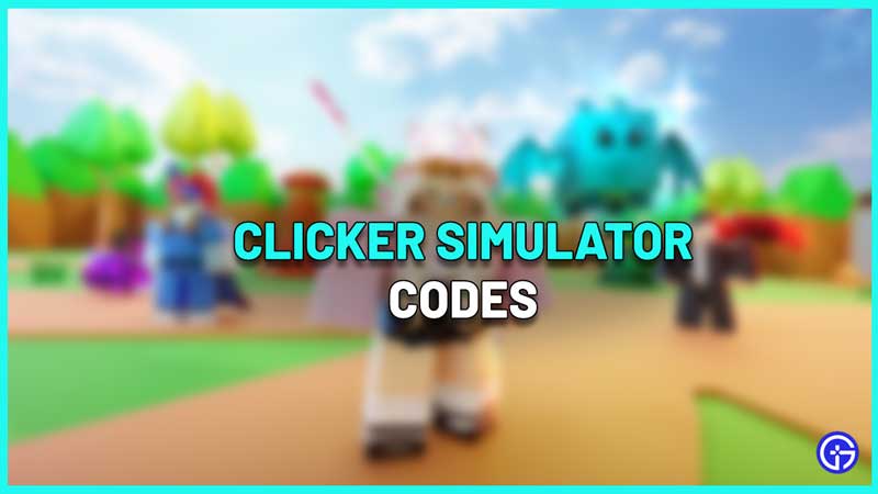 Roblox Clicker Simulator Codes