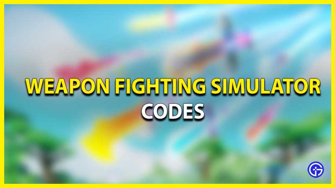 Code Weapon Fighting Simulator mới nhất và cách nhập code - QuanTriMang.com