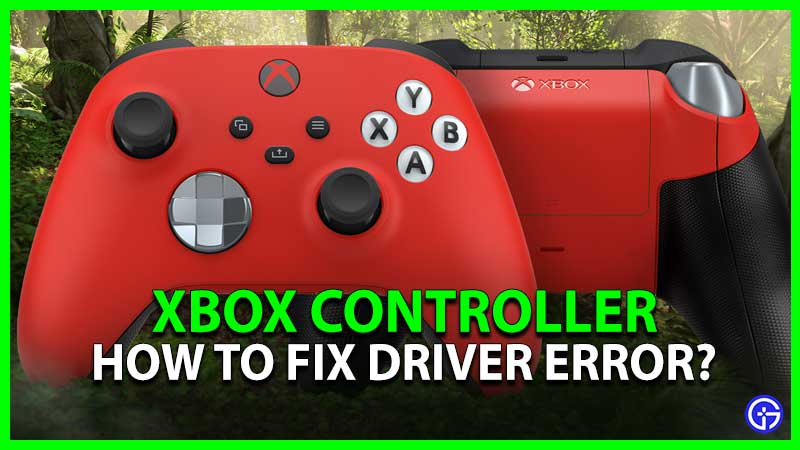 Xbox Controller Driver Error Fix
