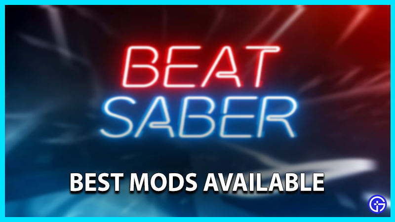beat saber best mods available