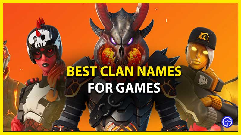 best good cool clan names for games