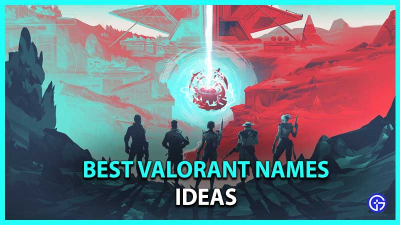 90+ Best Valorant Names (2022) - Ultimate Nicknames & Usernames List
