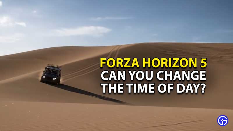 can-you-change-time-of-day-fh5-forza-horizon-5