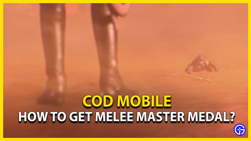 codm how to get melee master medal