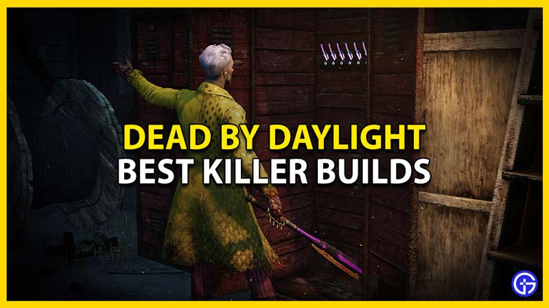 best build for killers in dead by daylight