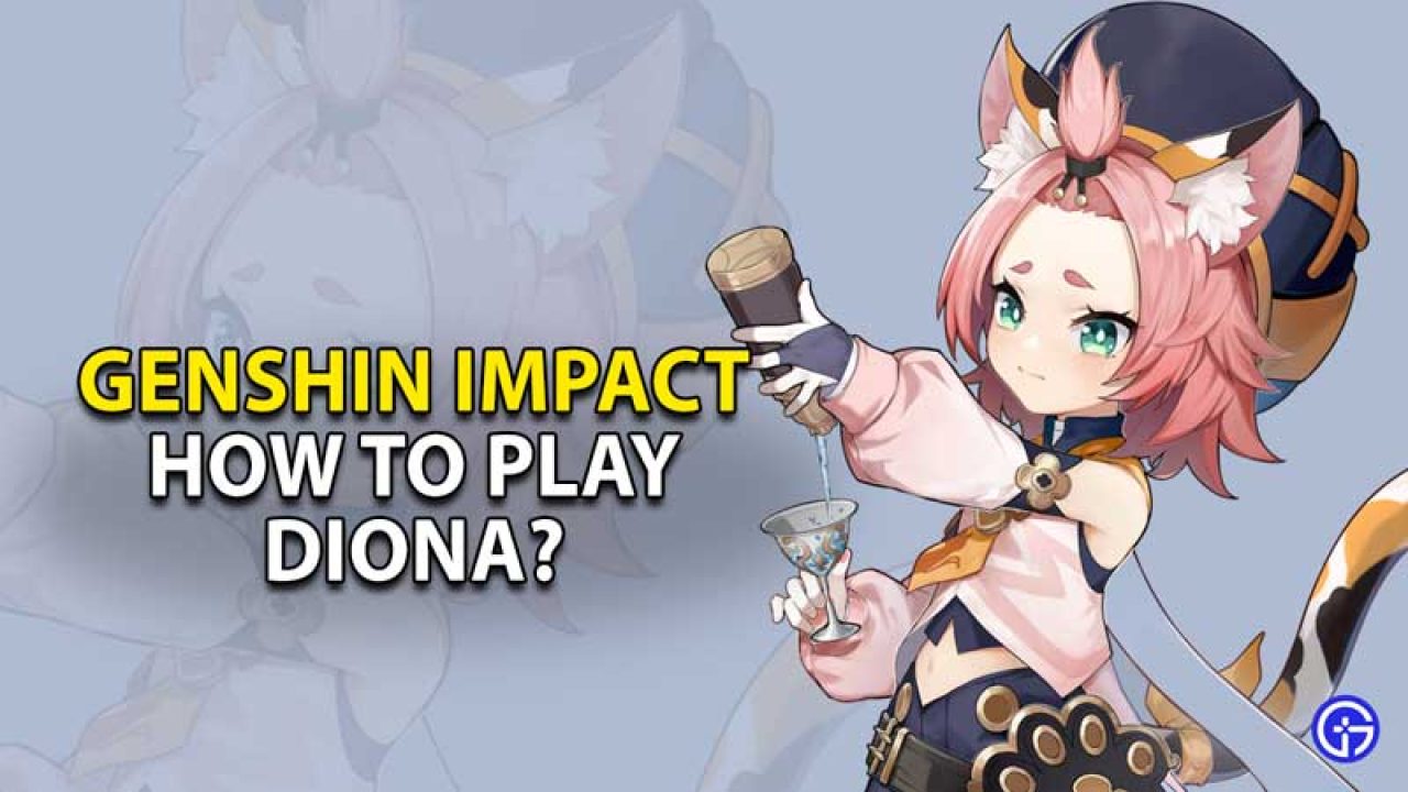 How To Use Play Diona In Genshin Impact Gamer Tweak