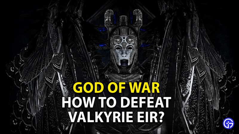 god-of-war-how-to-defeat-valkyrie-eir-boss-fight