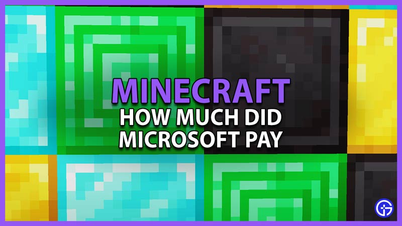 how much did microsoft pay for minecraft