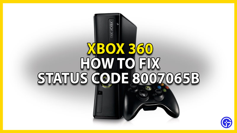 how to fix xbox live status code 8007065b