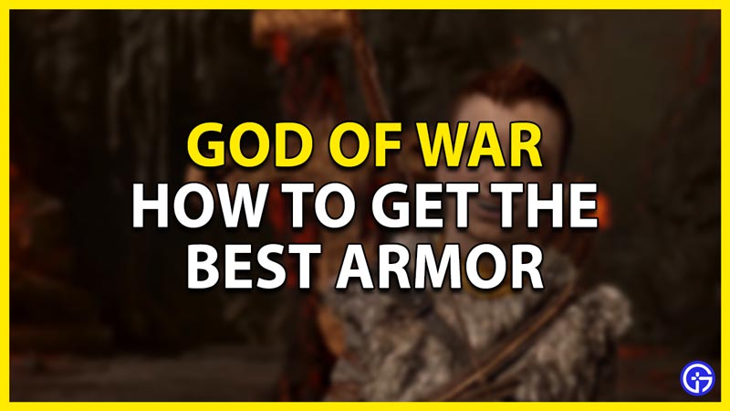 how to get the best armor in god of war