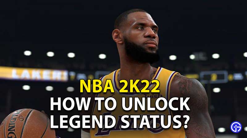 how-to-unlock-legend-status-nba-2k22-activate