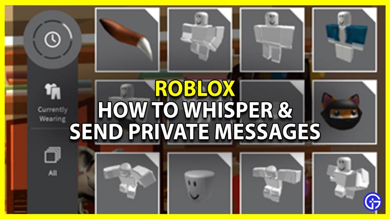 how to whisper in roblox
