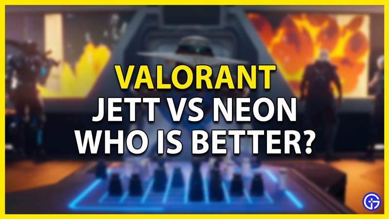 jett vs neon which is the better agent in valorant