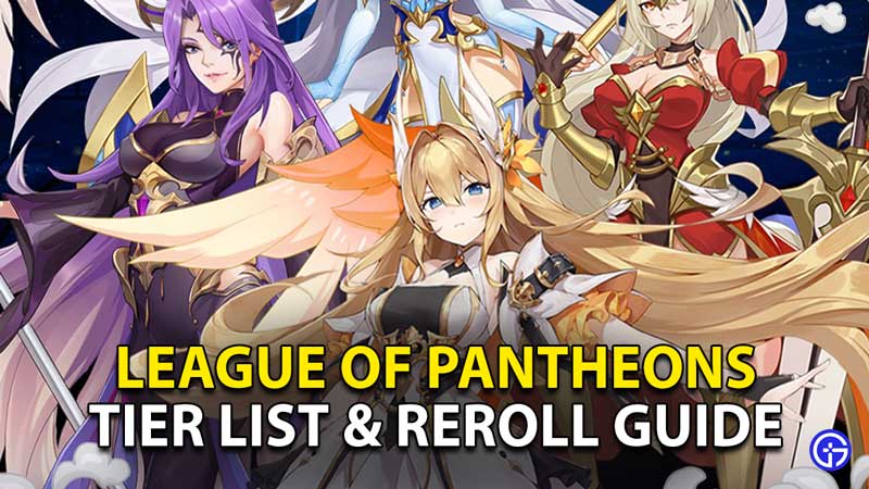 league-pantheons-tier-list-reroll-guide