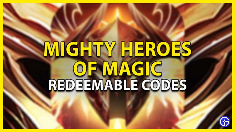 mighty heroes of magic codes