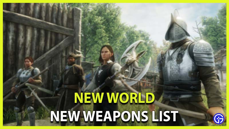 new world new weapons list