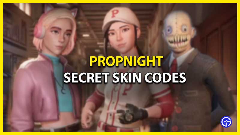propnight skin codes redeem secret