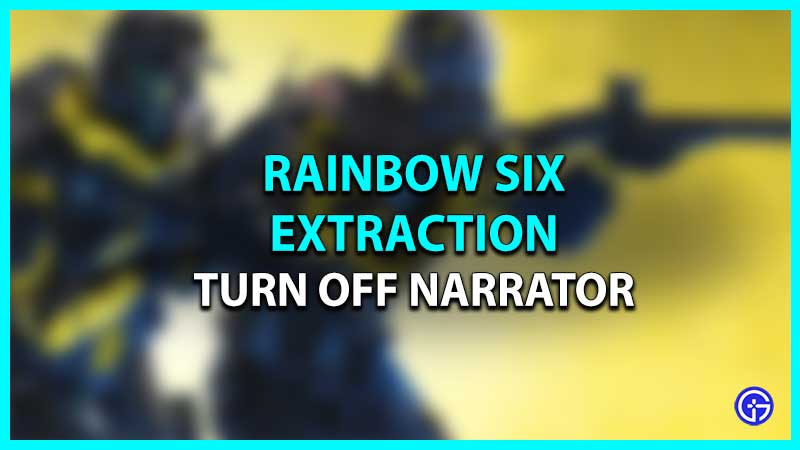turn off menu narration rainbow six extraction