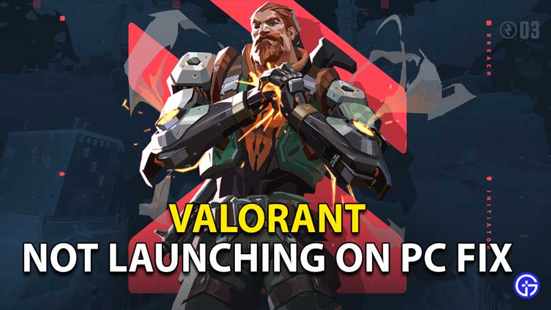 valorant-pc-not-launching-working-opening-fix