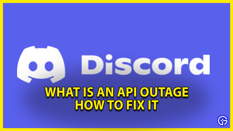 what is an api outage mean in discord